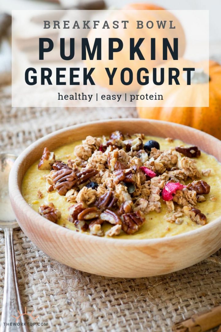 Pumpkin Greek Yogurt Breakfast Bowl (GF) The Worktop