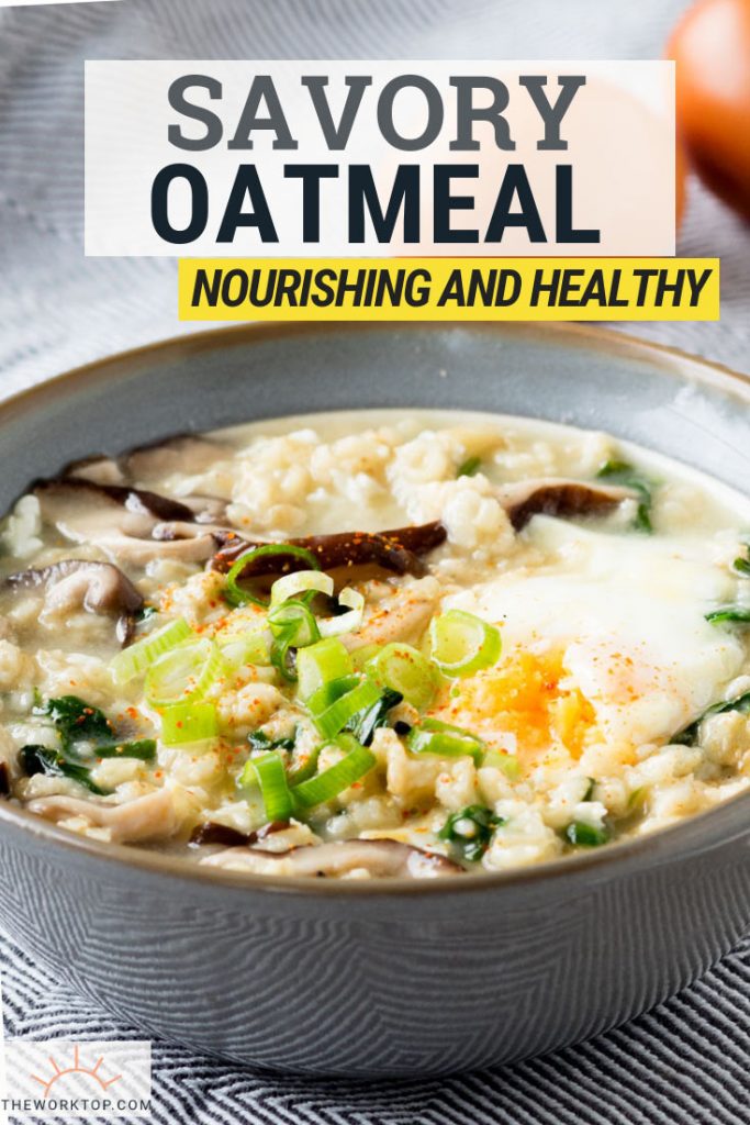 The Ultimate Savory Oatmeal Recipe (GF) The Worktop