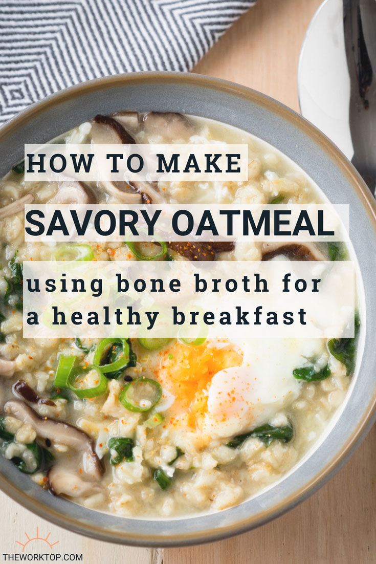The Ultimate Savory Oatmeal Recipe (GF) The Worktop