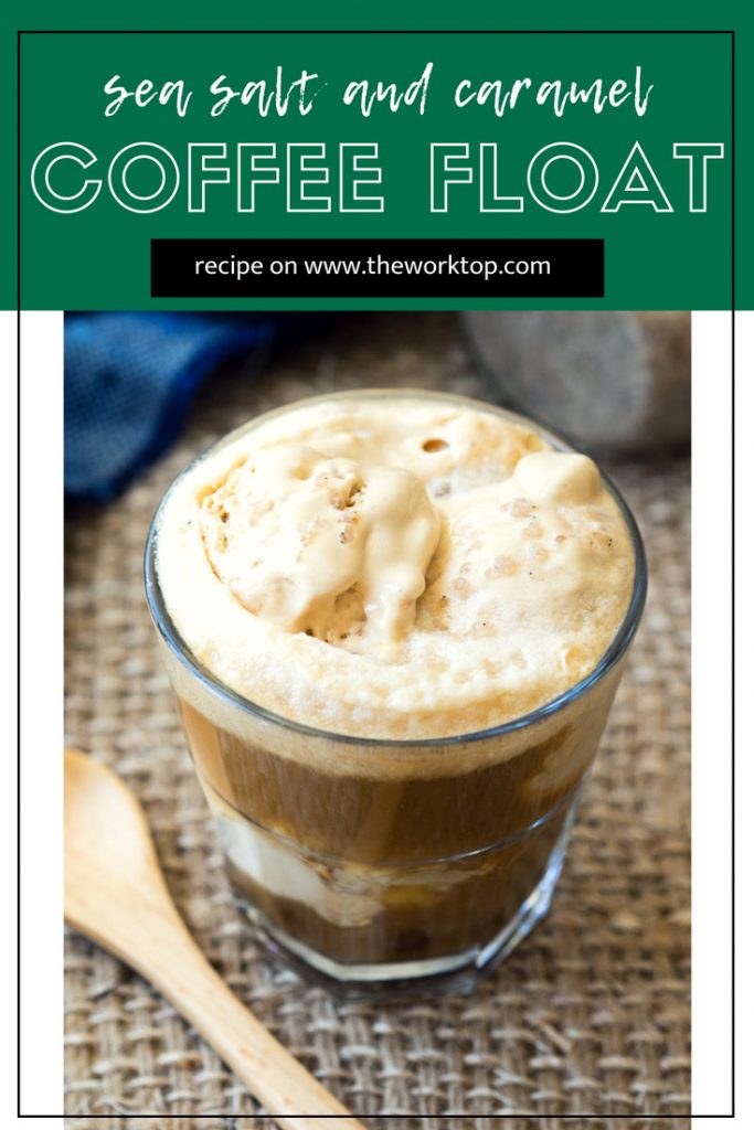 Sea Salt Caramel Ice Cream Coffee Float The Worktop