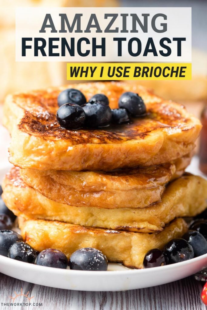 Brioche French Toast Recipe | 7+ Mother's Day Brunch Ideas on The Worktop