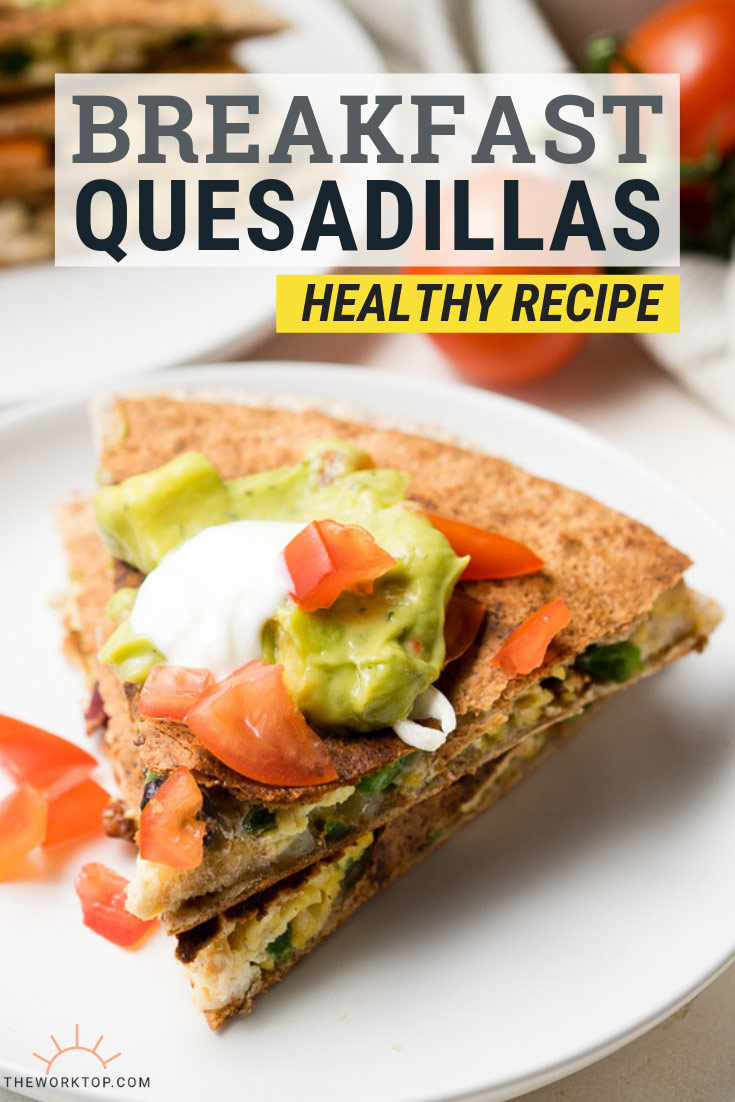 Breakfast Quesadilla (with leftover chicken) The Worktop