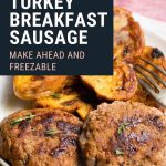 Turkey Breakfast Sausage Patties - plated and ready to eat | The Worktop