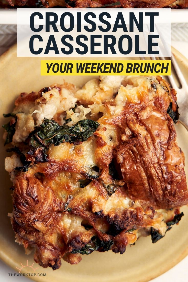 Croissant Breakfast Casserole Recipe - with text | The Worktop