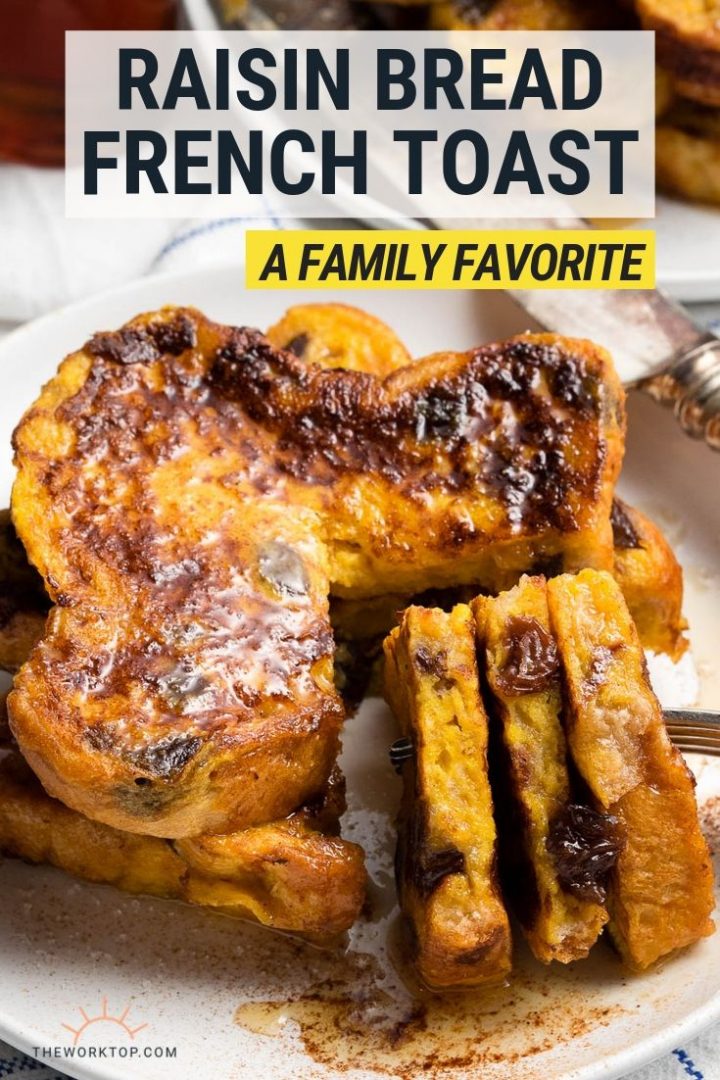 Raisin Bread French Toast Easy Recipe The Worktop