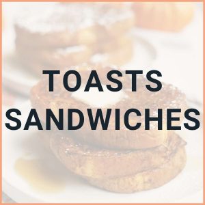 Toasts and Sandwiches