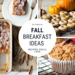 Fall Breakfast Ideas - 25+ Recipes