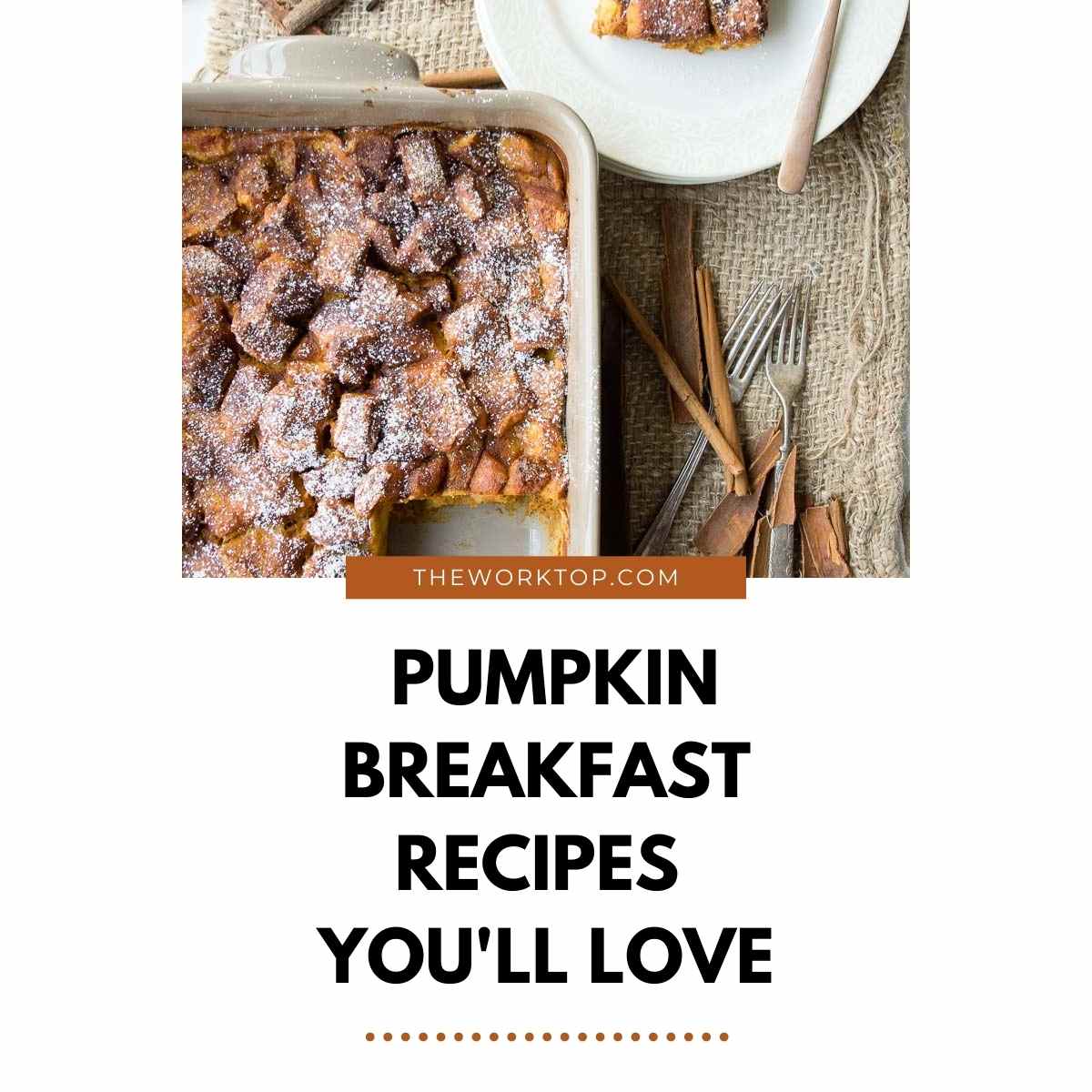 Pumpkin Breakfast Recipes | The Worktop