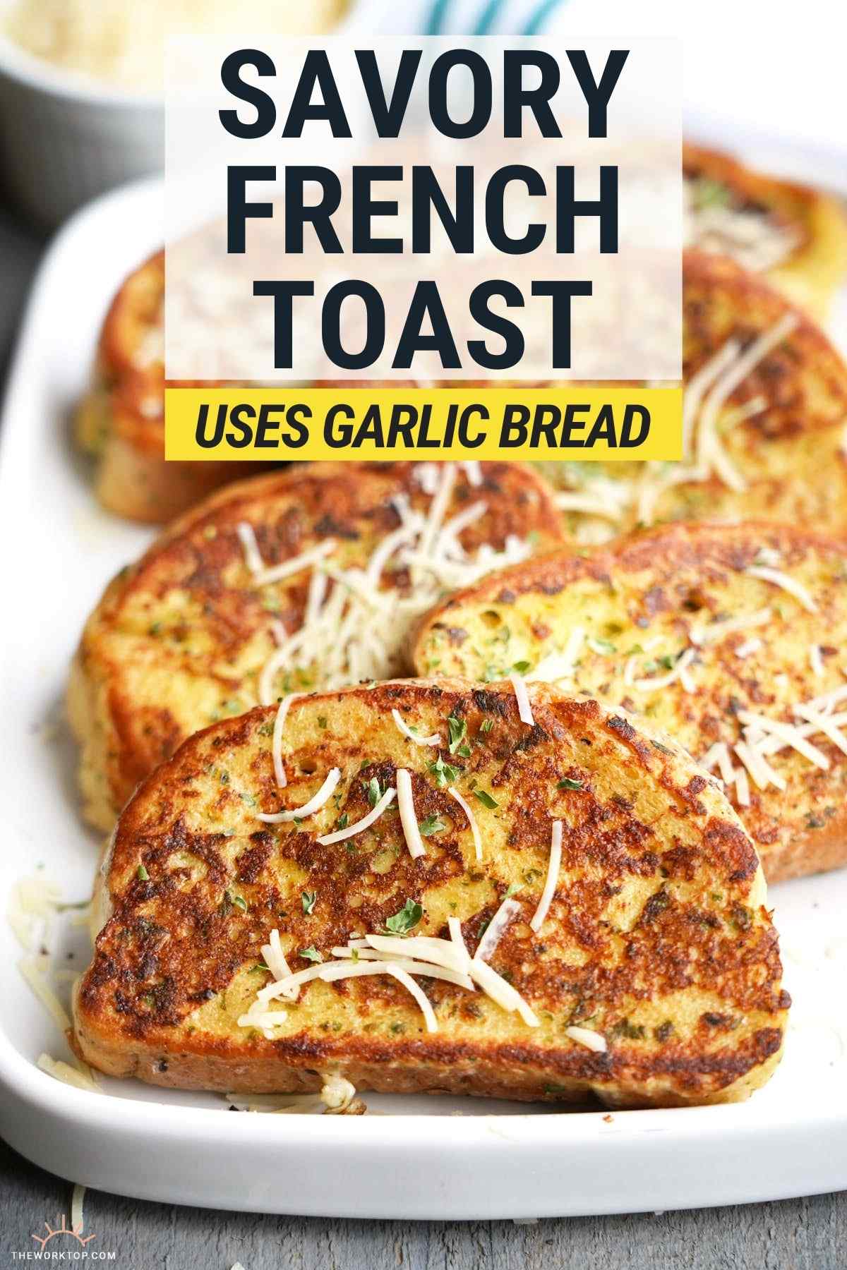 Savory French Toast with Text | The Worktop