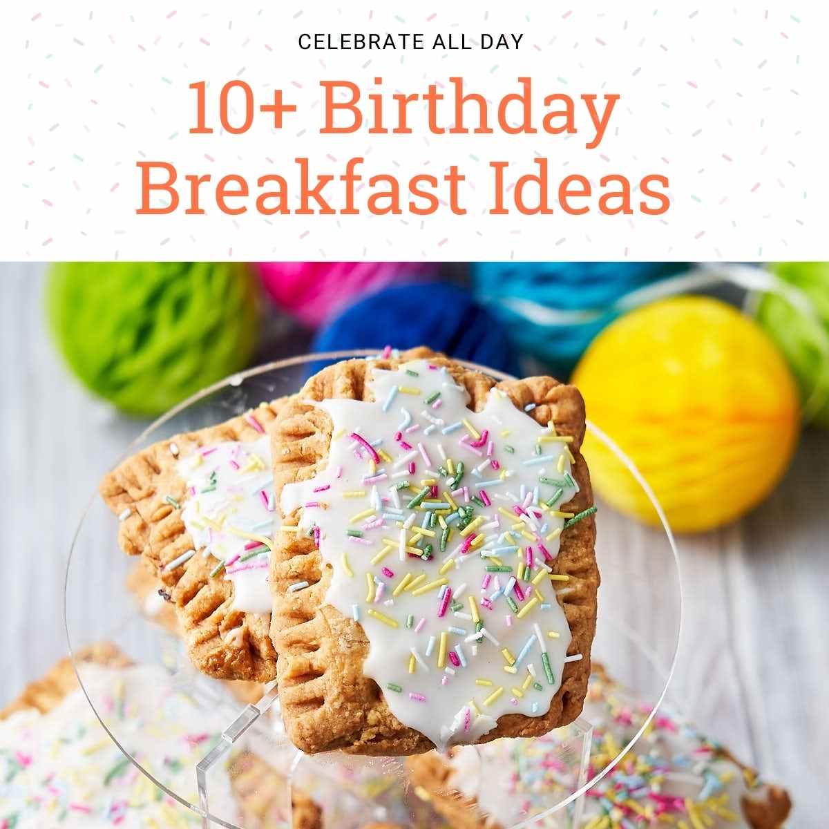 Birthday Breakfast ideas - with text